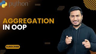 Aggregation in OOP | The Complete Python Course | Basic to Advance