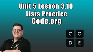 Code.org Unit 5 Lesson 3.10 Lists Practice