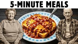 60 FORGOTTEN Poor Man 5-Minute Meals for Seniors Living Alone