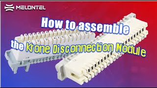 How to assemble the Krone Disconnection Module