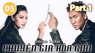 Chuyên Gia Hòa Giải - Tập 5 Part 1 (Lồng Tiếng)  - Mã Đức Chung,Từ Tử San,Lý Tư Tiệp