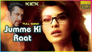 Jumme Ki Raat Full Video Song HD 1080 | Kick Movie | Salman Khan, Jacqueline Fernandez