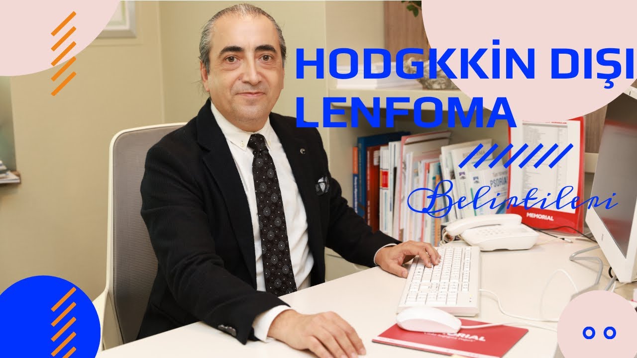 Hodgkin Dışı Lenfoma Belirtileri Nelerdir? - YouTube