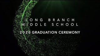 Long Branch Middle School Graduation 2020