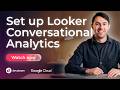 Looker Conversational Analytics in 10 Minutes (Step-by-Step)