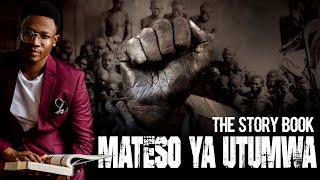 #TheStoryBook MATESO MAKALI YA UTUMWA (SEASON 02 EPISODE 02)