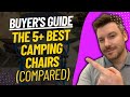 TOP 5 Best Camping Chairs - Best Backpacking Chair Review (2024)