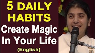 5 DAILY HABITS: Create Magic In Your Life: English: BK Shivani at Sydney