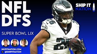 NFL Super Bowl LIX | February 7, 2025 | DraftKings \u0026 FanDuel DFS Picks, Plays and Process