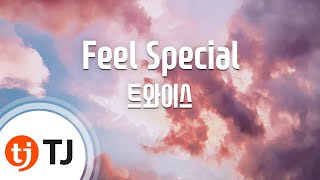 [TJ노래방] Feel Special - 트와이스 / TJ Karaoke