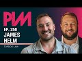 258. State of Personal Injury Advertising in 2024 with James Helm