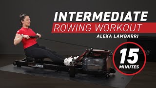 Intermediate Rowing Workout - High RPE  | 15 Minutes