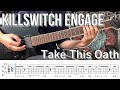 Take This Oath  /  Killswitch engage (screen TAB)