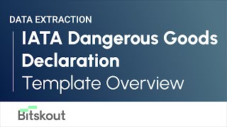 Extracting data from IATA Dangerous Goods Declaration - Template Overview