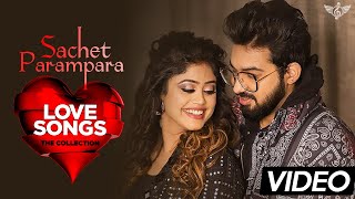 Sachet Parampara Best Love Song Collection 2022 | Valentine's Day New Song