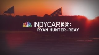 INDYCAR 36: Ryan Hunter-Reay