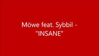 Möwe feat. Sybbil - Insane (Extended Mix Lyrics Video)