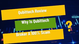 Qubittech Review - Why Is Qubittech Broker A 100% Scam?