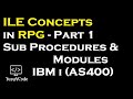 ILE Concepts in RPG - Part 1 | Sub Procedures and Modules | yusy4code