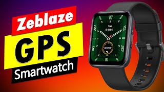 New Zeblaze Beyond GPS Smartwatch | 40 Days Battery Life |AMOLED Display