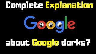 What is Google Dorks? | Complete Tutorial