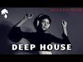 Gentleman - Deep House Mix [Touch & Feel] Vol.15
