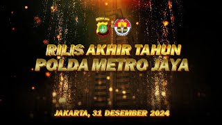 RILIS AKHIR TAHUN POLDA METRO JAYA TAHUN 2024