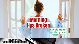 Morning Has Broken [Hymn] - piano instrumental with lyrics
