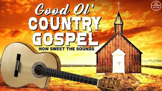 Good Old Country Gospel Songs With Lyrics 2022 Playlist 🙏 Relaxing Classic Country Gospel Songs