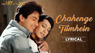 chahenge tumhein song with lyrics |vaah! life ho to aisi movie|Shahid kapoor, amrita rao