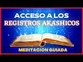 Acceso sencillo a los Registros Akashicos - La Mejor Meditación Guiada