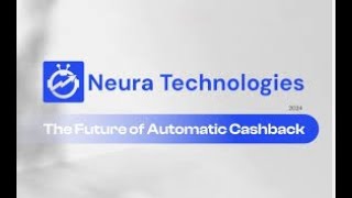 Neura Technologies - Earn up to 35% Monthly Cashback - See How it Works Inside