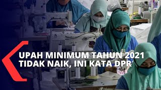 KSP Sebut Surat Edaran Menaker Terkait Upah Minimum 2021 Bersifat Imbauan, Ini Tanggapan DPR