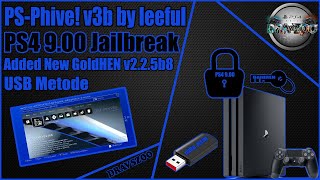 PS-Phive! v3b with a USB by Leeful for PS4 FW 9.00 | Added New GoldHEN v2.2.5b8 | Offline Cache