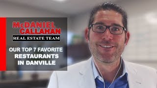 Bay Area Real Estate Agent: What Are the Top Restaurants in Danville?