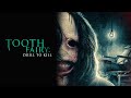 Tooth Fairy: Drill to Kill | Full Horror Movie