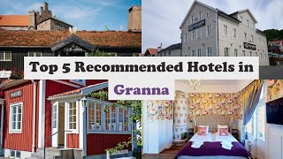 Top 5 Recommended Hotels In Granna | Best Hotels In Granna
