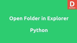 Open Folder in Windows Explorer using Python