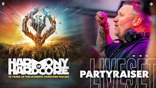 Partyraiser live at Harmony of Hardcore 2022 15 Years of the Ultimate Hardcore Feeling