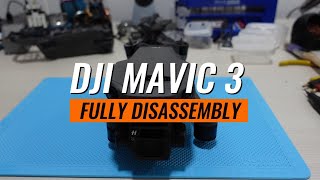 DJI Mavic 3 Fully Disassembly