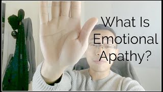 What Is Emotional Apathy?