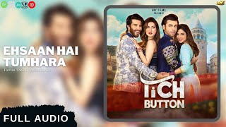 Ehsaan Hai Tumhara (AUDIO) - Tich Button | Farhan Saeed, Jonita Gandhi