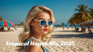 DJ Hagayepya - Tropical House Music 2025 - 🌴 play this in your beach party 🌴