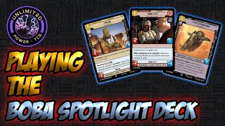 Gameplay - Boba Fett Spotlight Deck (Game 1 of 2)!