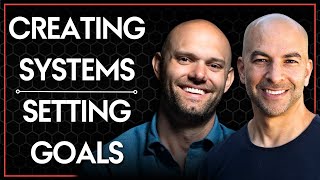 Advantages of creating systems and not just setting goals | Peter Attia, M.D. with James Clear