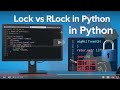 Lock vs RLock in Python - Threading Synchronization