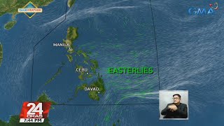 Easterlies to bring rains over Metro Manila, other areas | 24 Oras