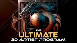 The Ultimate 3D Artist Program - Become a 3D Artist in Just 8 Weeks