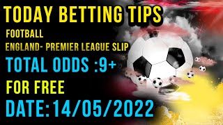 FOOTBALL PREDICTIONS TODAY 14/05/2022|SOCCER PREDICTIONS|BETTING TIPS,#betting@sports betting tips