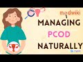 Managing PCOD Naturally!